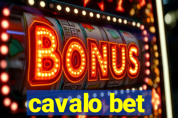 cavalo bet